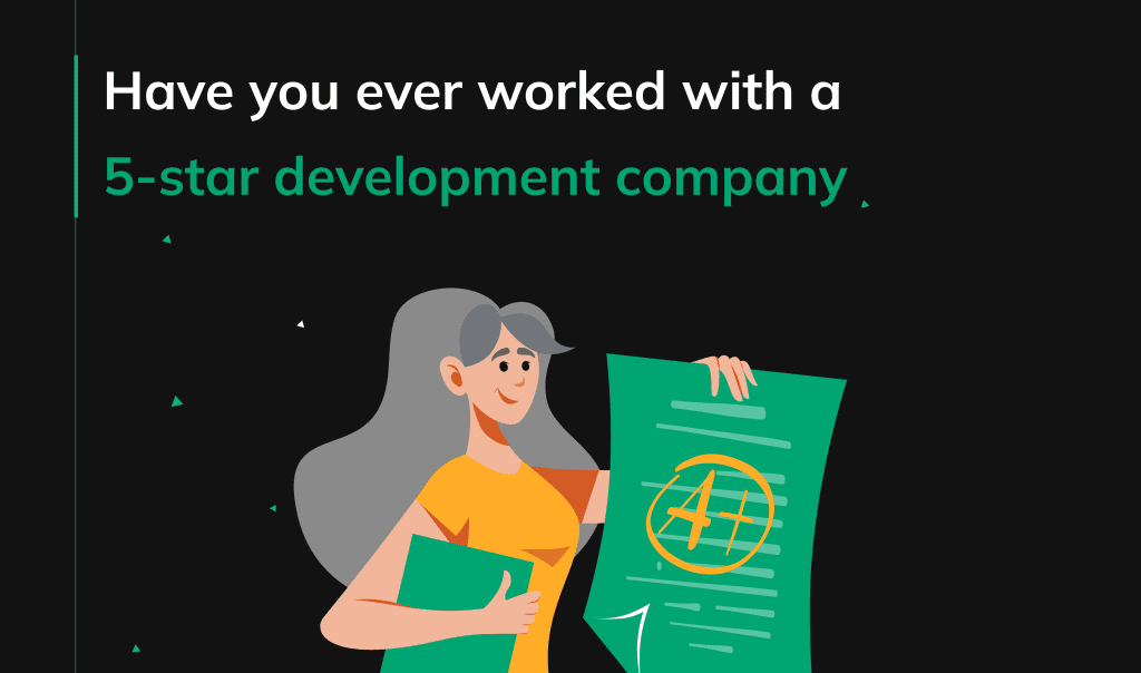 Have you ever worked with a 5-star development company