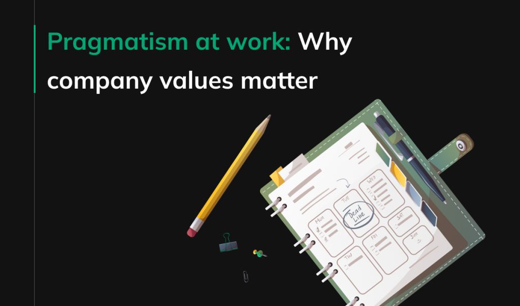 Pragmatism at work: Why company values matter