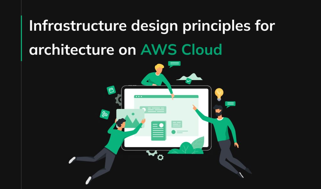 How to design infrastructure architecture in AWS Cloud?