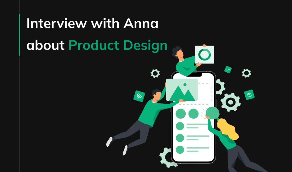 Interview with Anna about Product Design