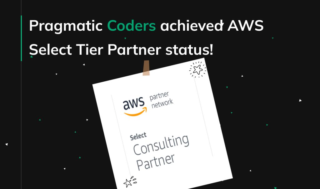 Pragmatic Coders achieved AWS Select Tier Partner status!