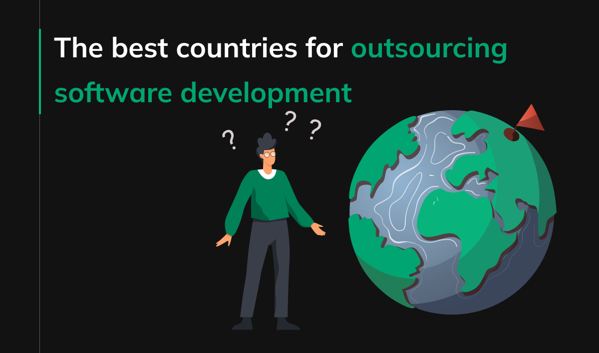 The best countries for outsourcing software development