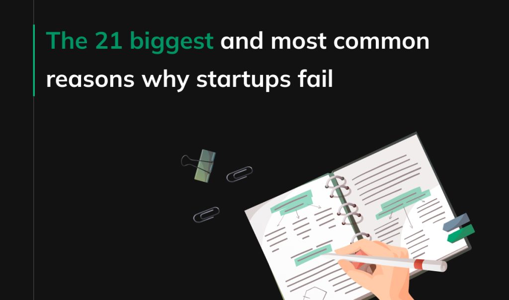 The 21 biggest and most common reasons why startups fail