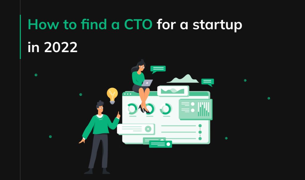 How to find a CTO for a startup in 2022