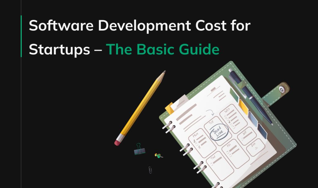 Software Development Cost for Startups - The Basic Guide