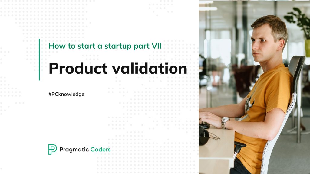 How to do Product Validation? Check if your product idea makes sense