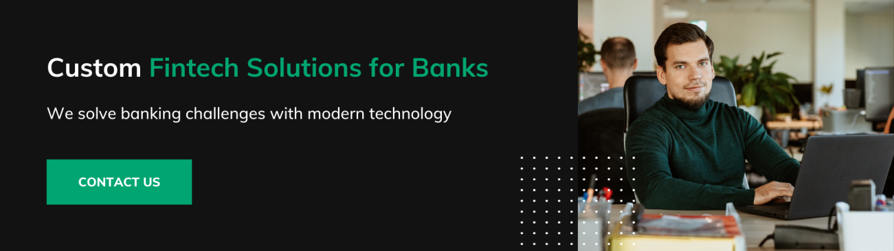 Custom Fintech Solutions for Banks