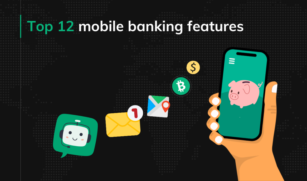 Top 12 mobile banking features in 2025