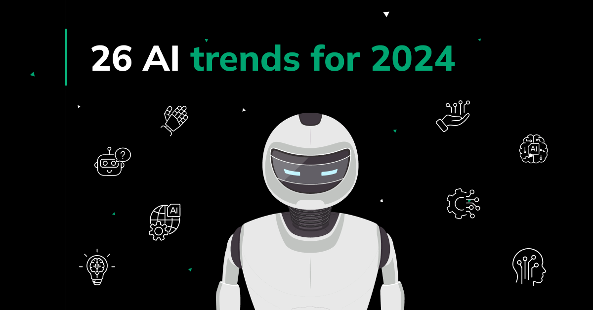 Top 26 AI predictions and trends for 2024