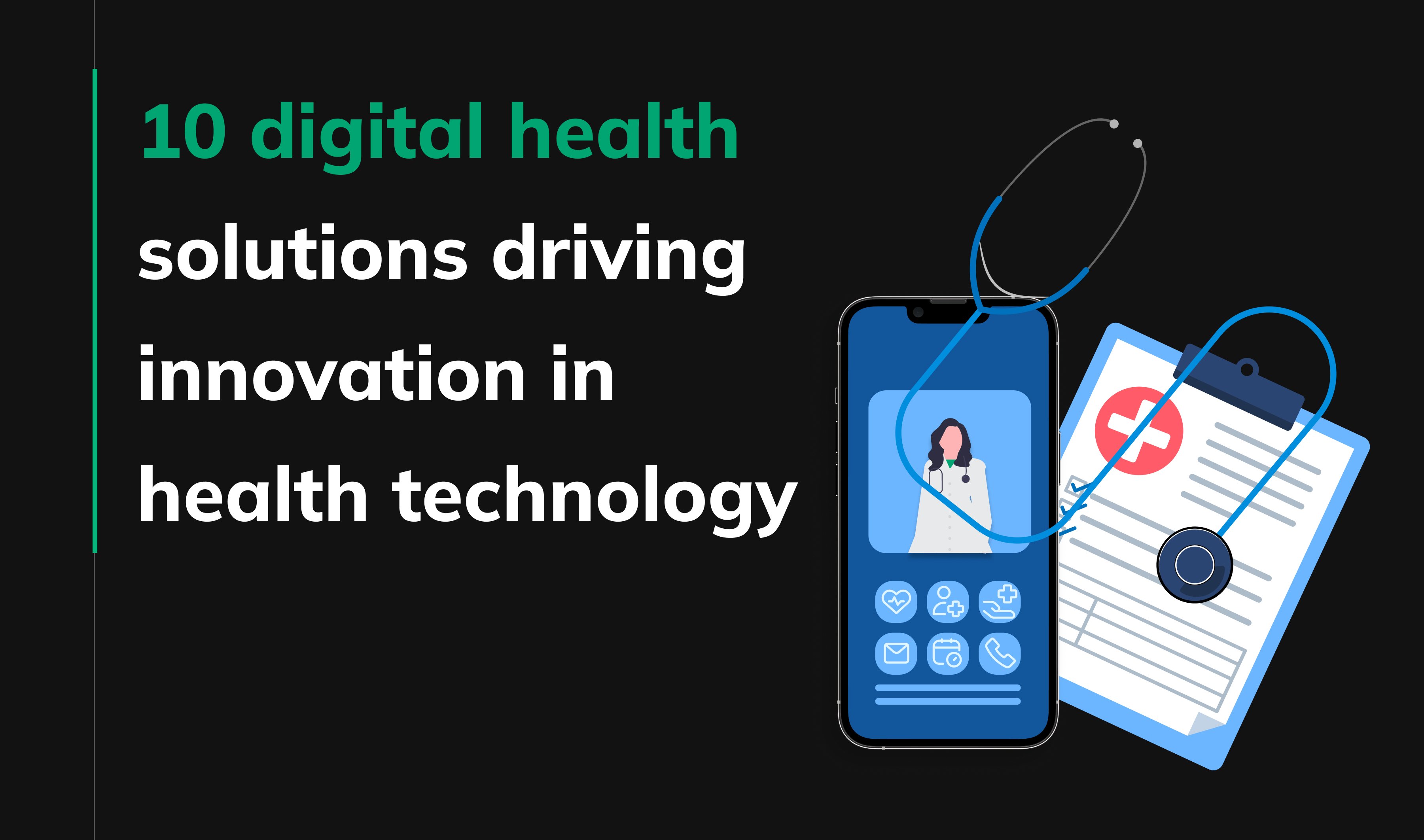 digital health solutions driving the future of healthcare