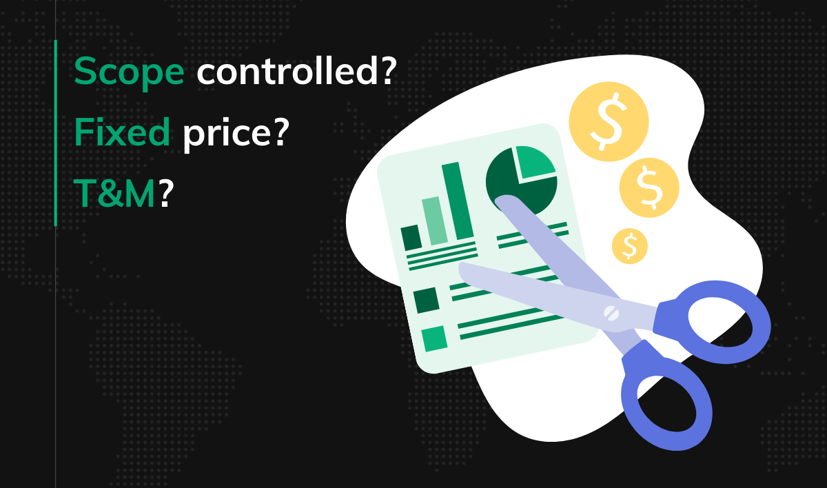 Which software development pricing model to choose? Fixed price vs. T&M vs. FPSC