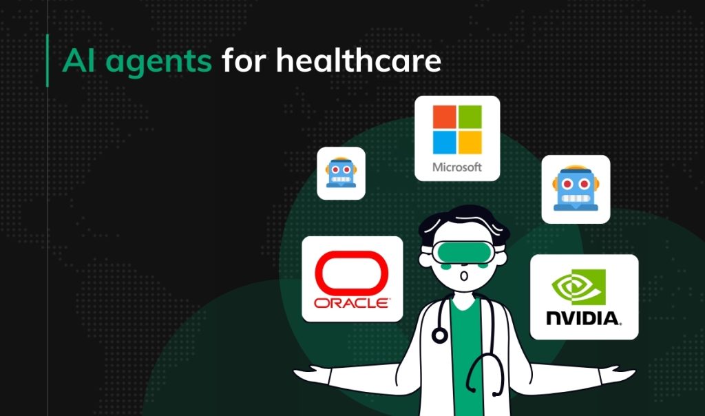 AI agents for healthcare