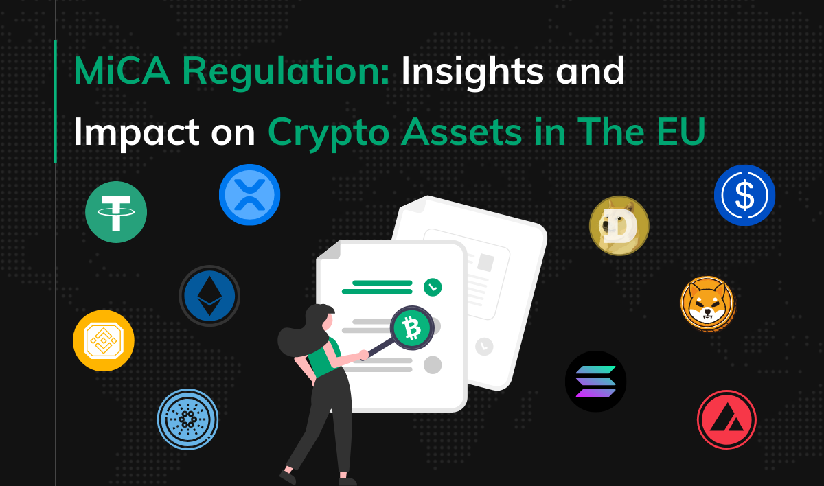 MiCA Regulation - Insights and Impact on Crypto Assets