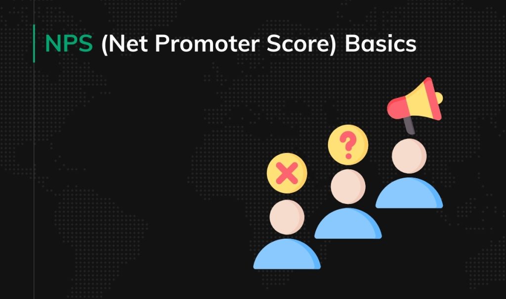 NPS (Net Promoter Score) Basics