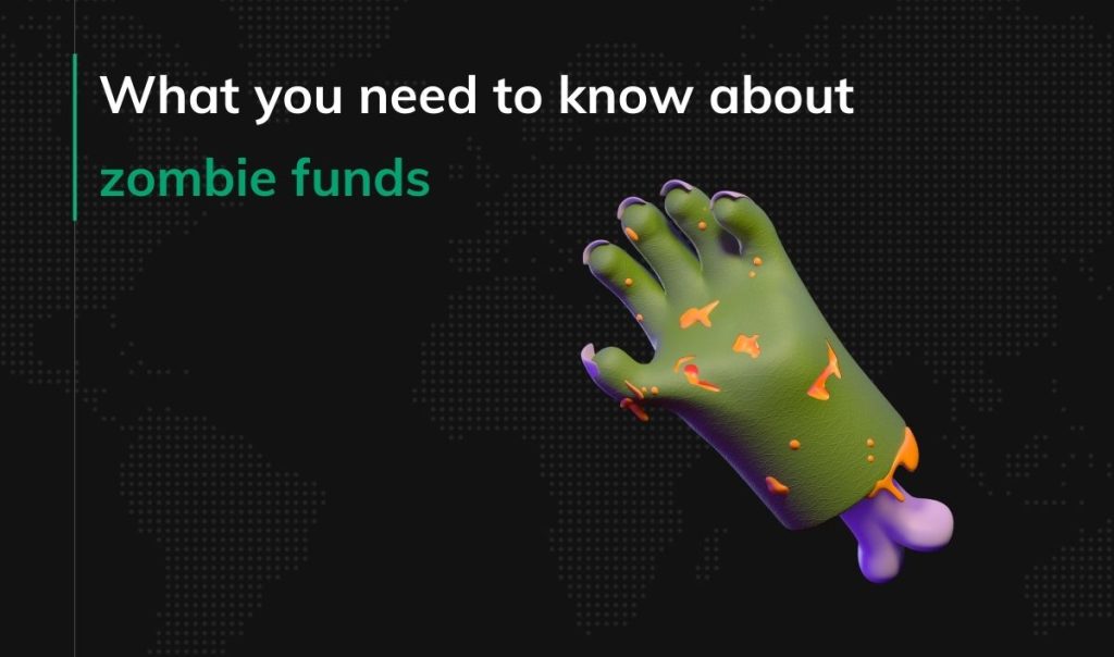 What you need to know about zombie funds