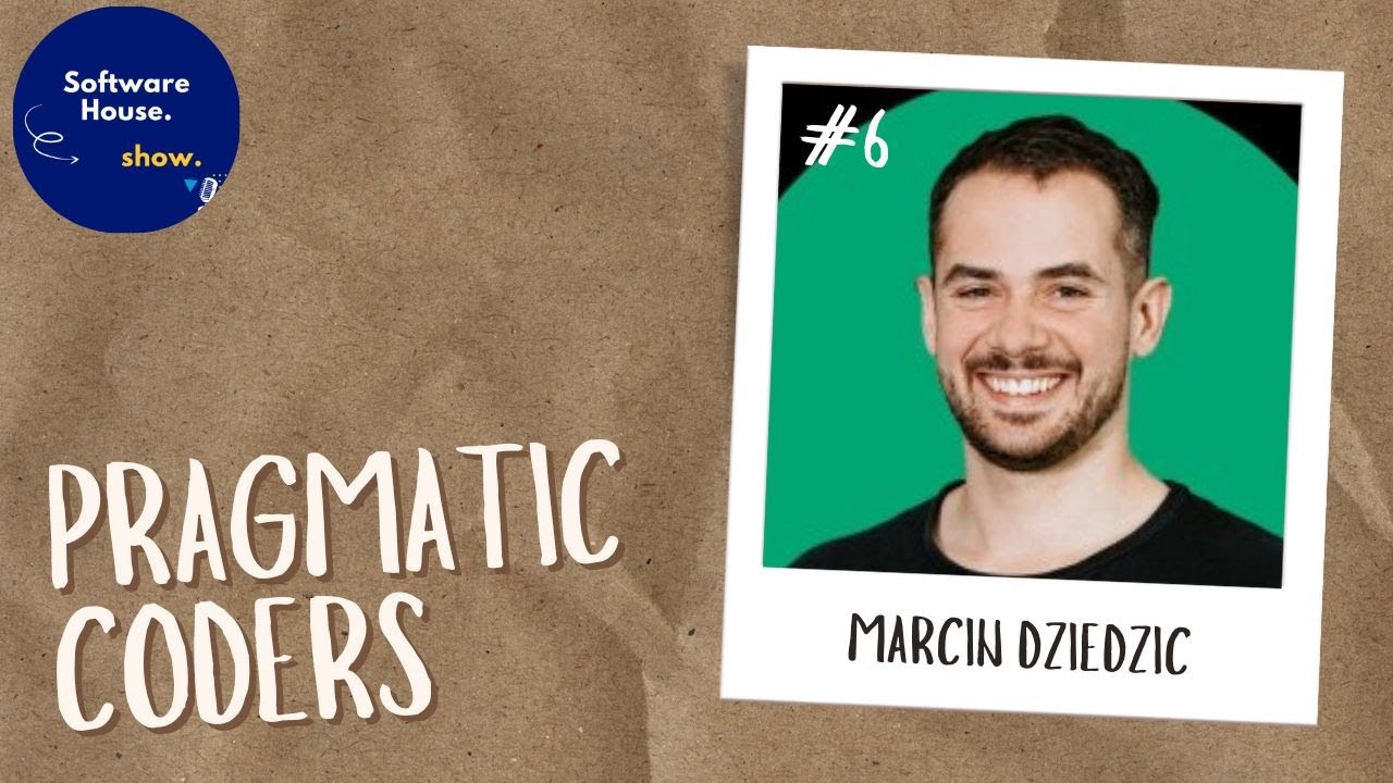 Marcin Dziedzic - Building the world's most effective software development agency Pragmatic Coders